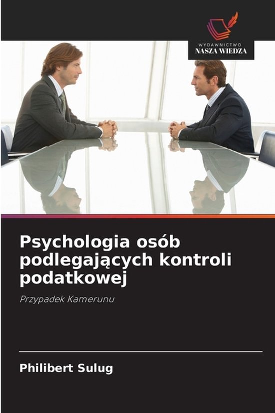 Psychologia osób podlegających kontroli podatkowej - cover
