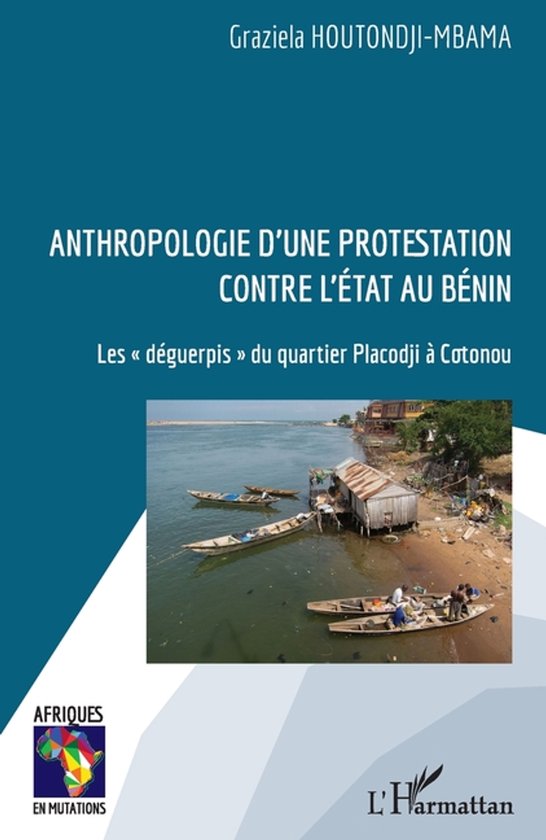 Anthropologie d'une protestation contre l'État au Bénin