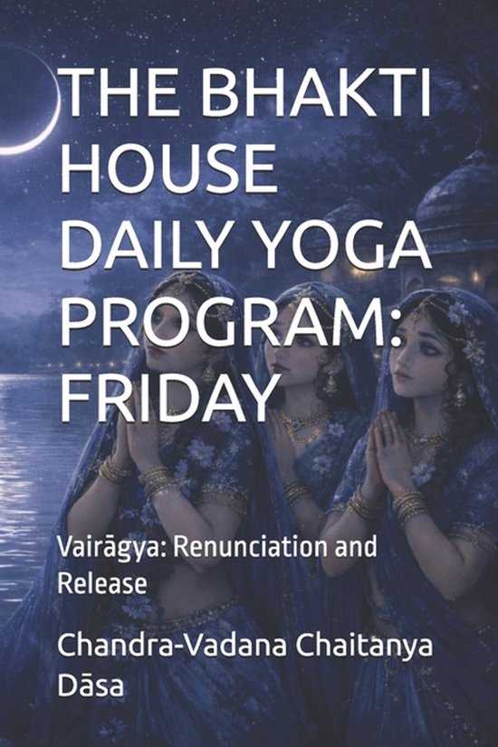 The Bhakti House Daily Yoga Program - cover