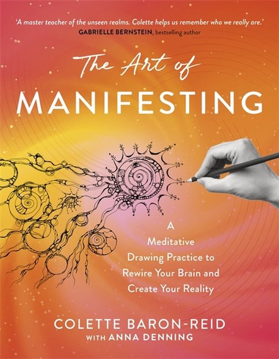 Couverture de 'The Art of Manifesting', avec une main dessinant des cercles et des formes organiques sur fond orange-jaune.