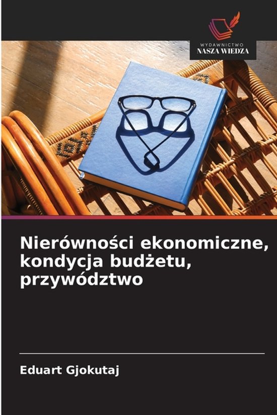 Nierówności ekonomiczne, kondycja budżetu, przywództwo - cover