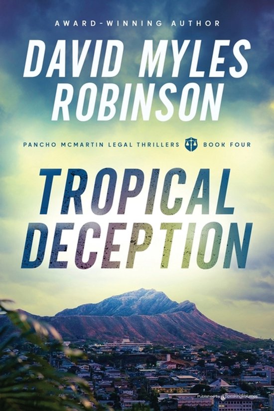 Pancho McMartin Legal Thrillers- Tropical Deception - cover