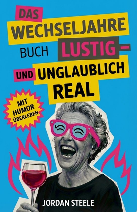 Das Wechseljahre Buch Lustig - und unglaublich real - cover