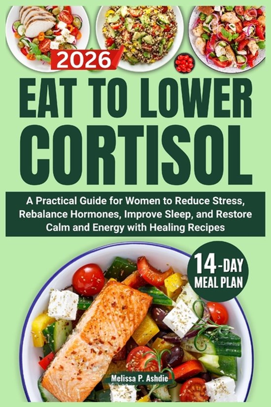 Reset Cortisol- Eat to Lower Cortisol - cover