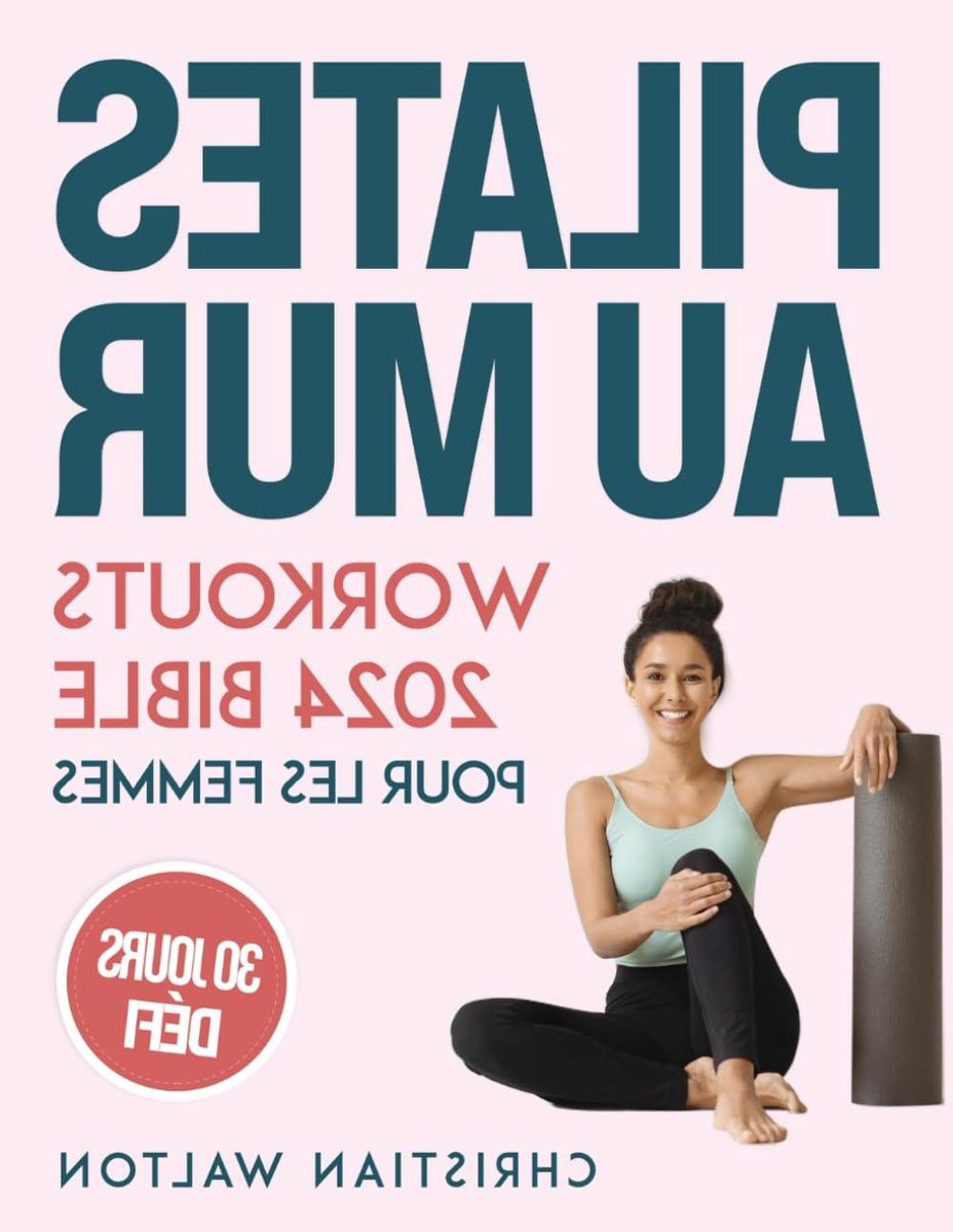 Pilates Muur Workouts - Thuis Fitness Boek - Lichaam Trainen - 30 Dagen Programma - 84 Pagina's - Niet Van Toepassing