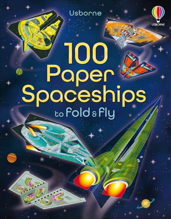 100 Paper Spaceships To Fold & Fly - cover