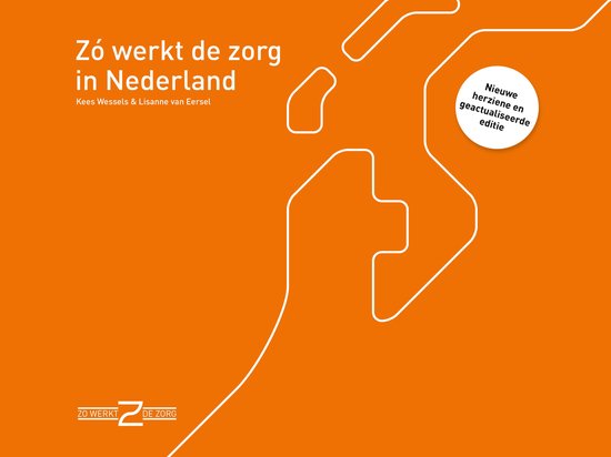 Zo werkt de zorg - Zo werkt de zorg in Nederland - cover