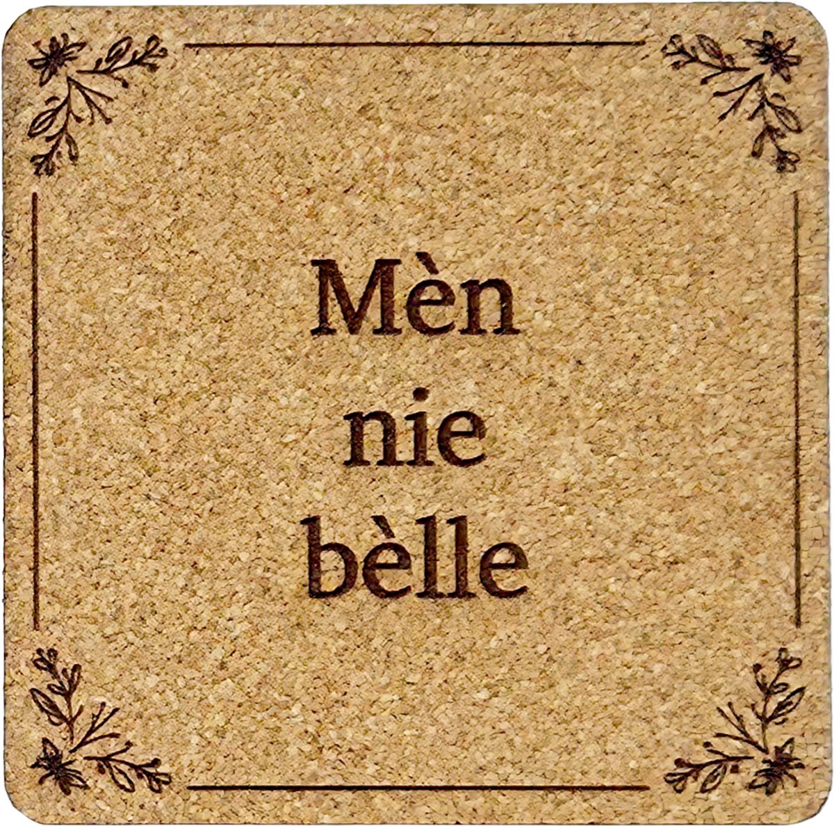Kurken Onderzetter Mén nie bélle - Glazen Onderzetters - Gegraveerd - Tilburgs