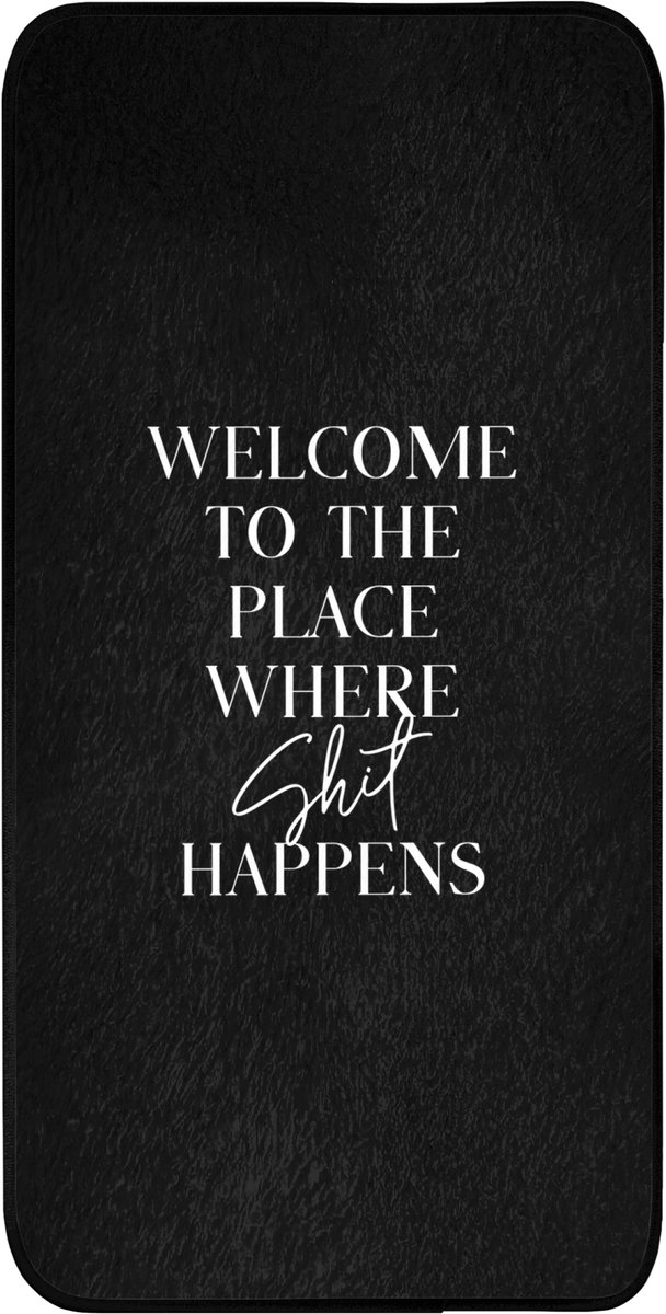 Badmat 60x120 cm - Antislip - Quotes - Zwart - Welcome to the place where shit happens - Humor - Badmatten voor badkamer - Badkamermat - Douchemat - Badkamer mat