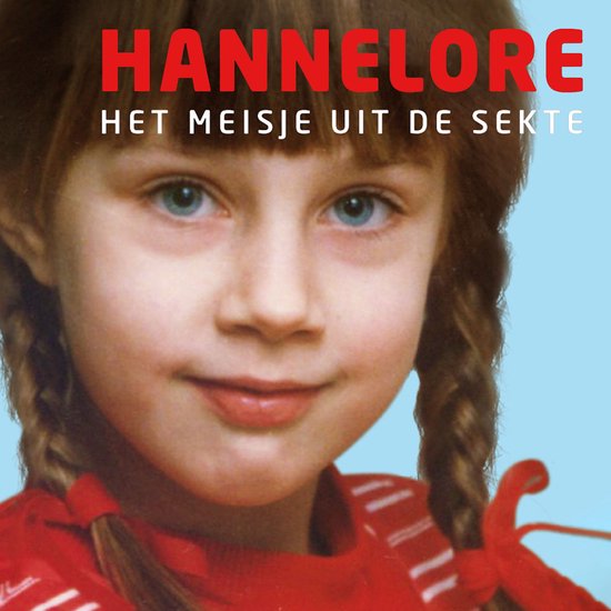 Hannelore, het meisje uit de sekte - cover