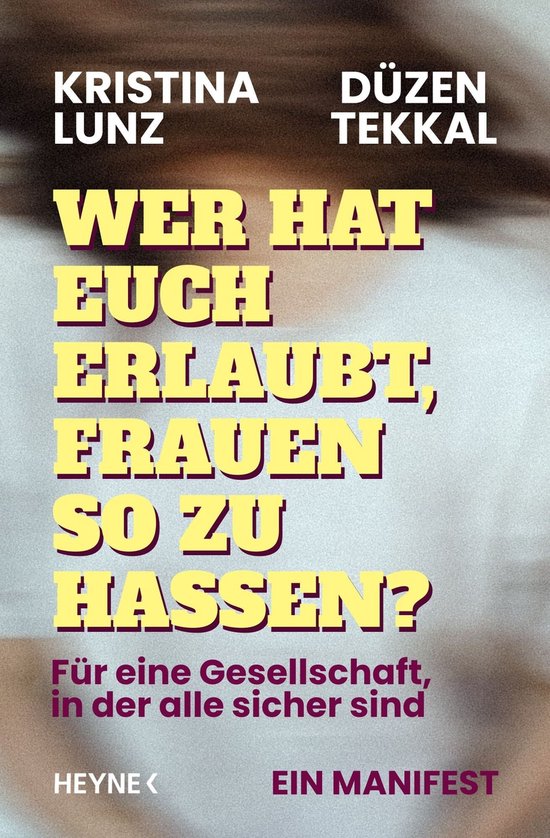 Wer hat euch erlaubt, Frauen so zu hassen? - cover