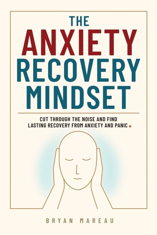 The Anxiety Recovery Mindset - cover