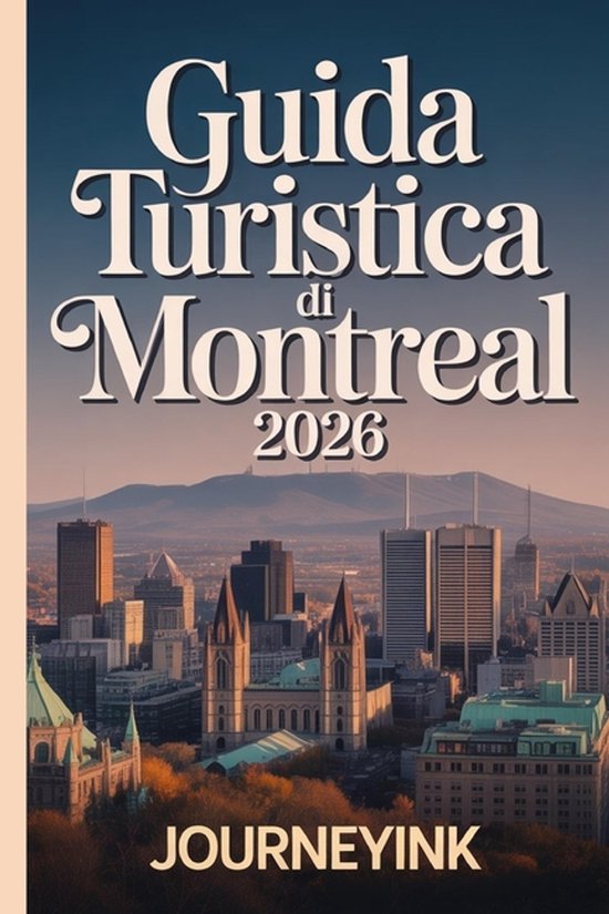 Guida Turistica Di Montreal 2026 - cover
