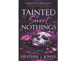 Tainted Sweet Nothings