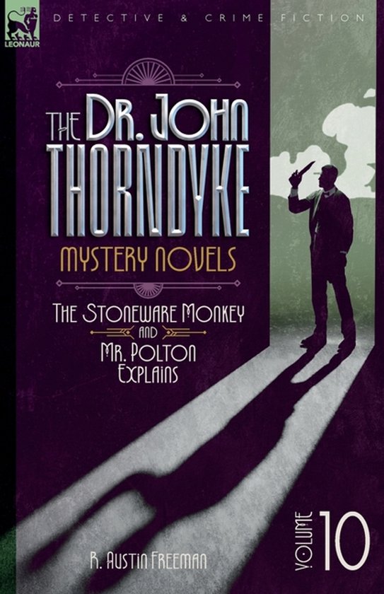 The Doctor John Thorndyke Mystery Novels - Volume 10 - cover