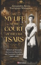 My Life at the Court of the Last Tsars