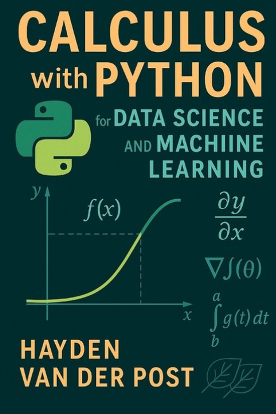Calculus with Python for Data Science and Machine Learning ...