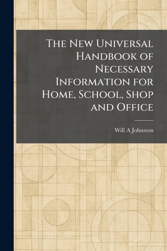 The New Universal Handbook of Necessary Information for Home ... - cover