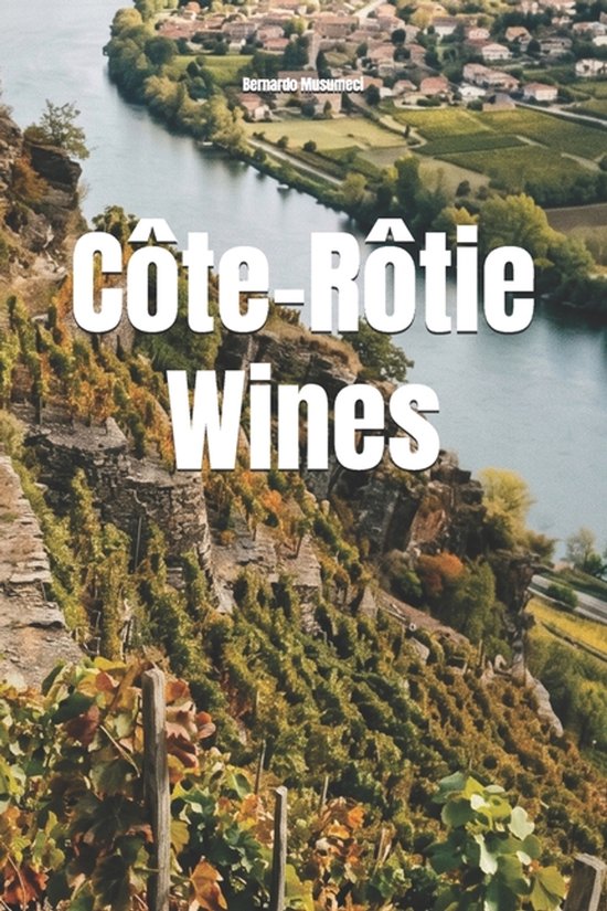 Wines of the World: France- Côte-Rôtie Wines - cover
