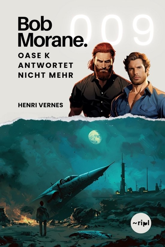Bob Morane - Oase K antwortet nicht mehr - cover