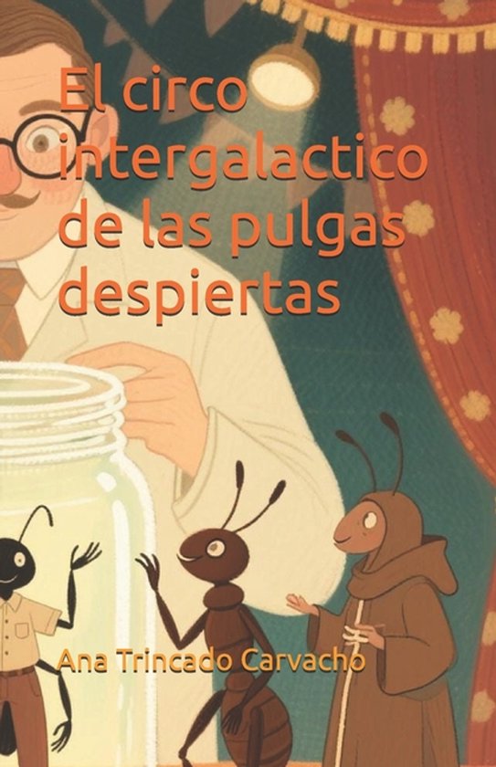 El circo intergalactico de las pulgas despiertas - cover