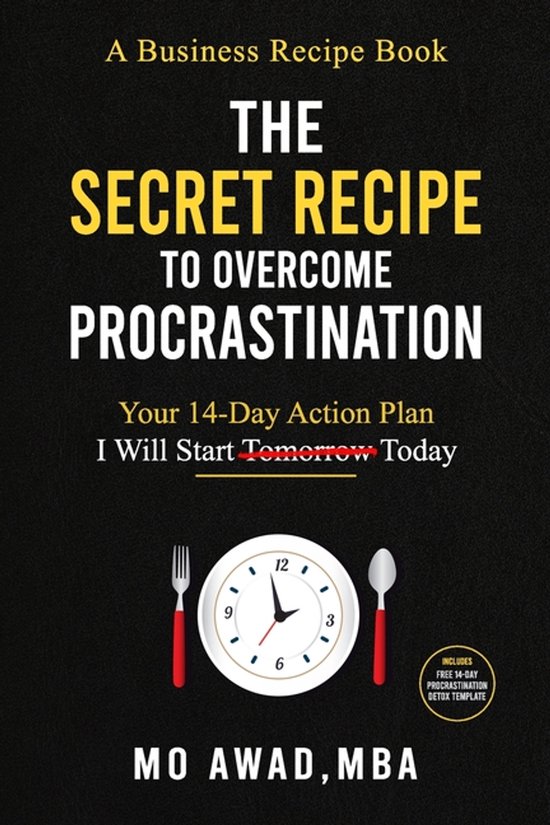 The Secret Recipe to Overcome Procrastination - cover