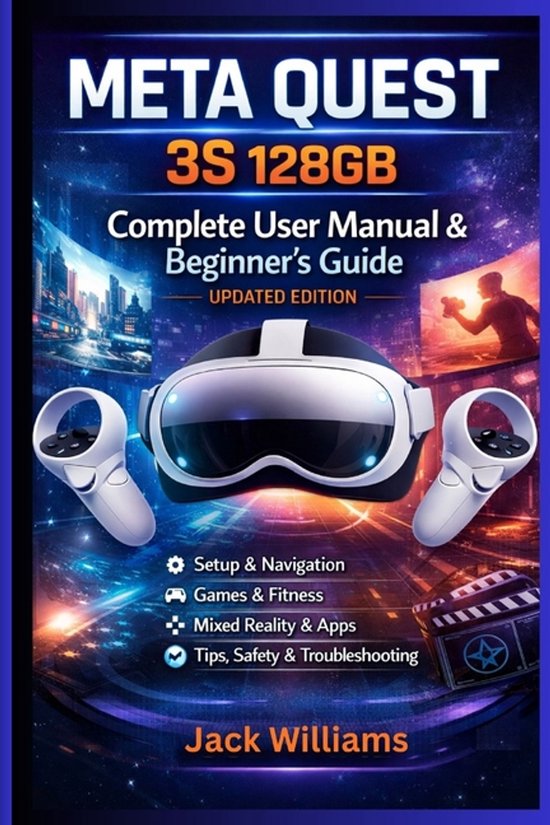 Meta Quest 3S 128GB Complete User Manual & Beginner's Guide  ... - cover