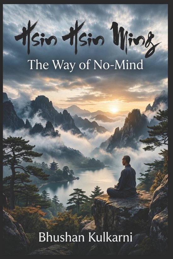 Sufi, Tao, Zen - Timeless Wisdom- Hsin Hsin Ming