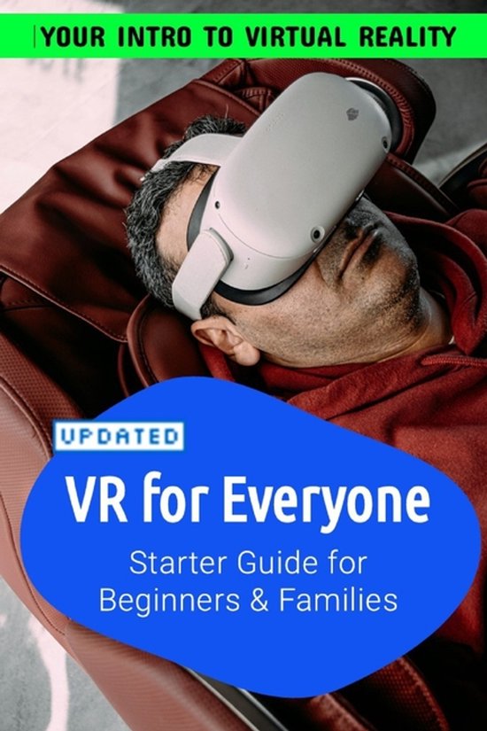 VR For Everyone Starter Guide to Virtual Reality for Beginne ... - cover