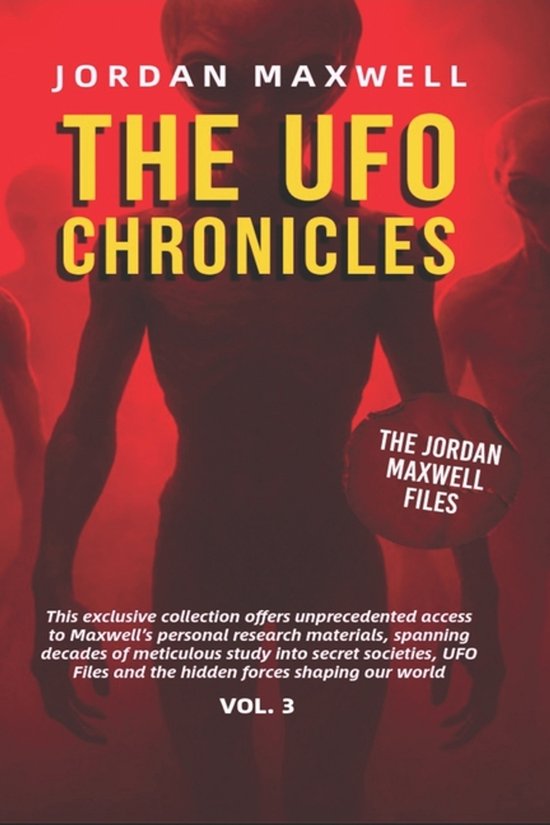Boekomslag van The UFO Chronicles Vol. 3, met silhouet van buitenaardse wezens in rood licht en gele teksten.