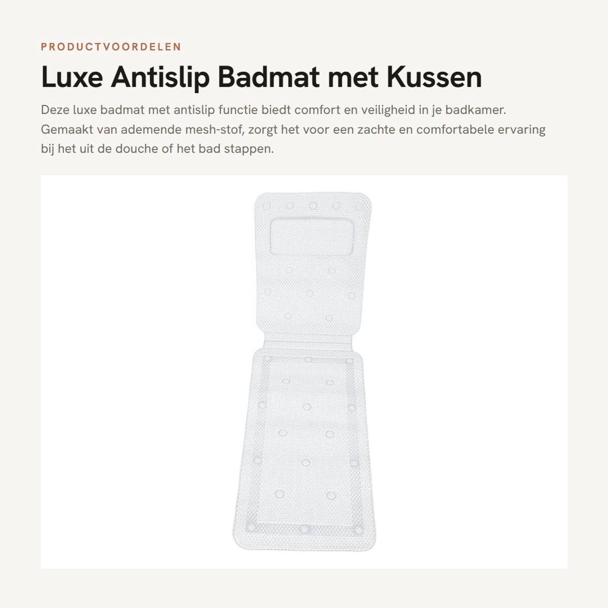 Dailygoods- Badmat Antislip Luxe - Badkussen - Ademend - Gewatteerd - Geschikt voor Badkuip - Makkelijk Schoon te Maken
