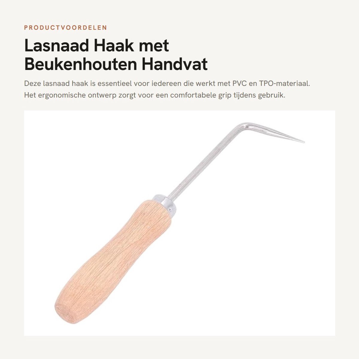 Dailygoods - Lasnaad Haak met Beukenhouten Handvat - Stevig en Slijtvast