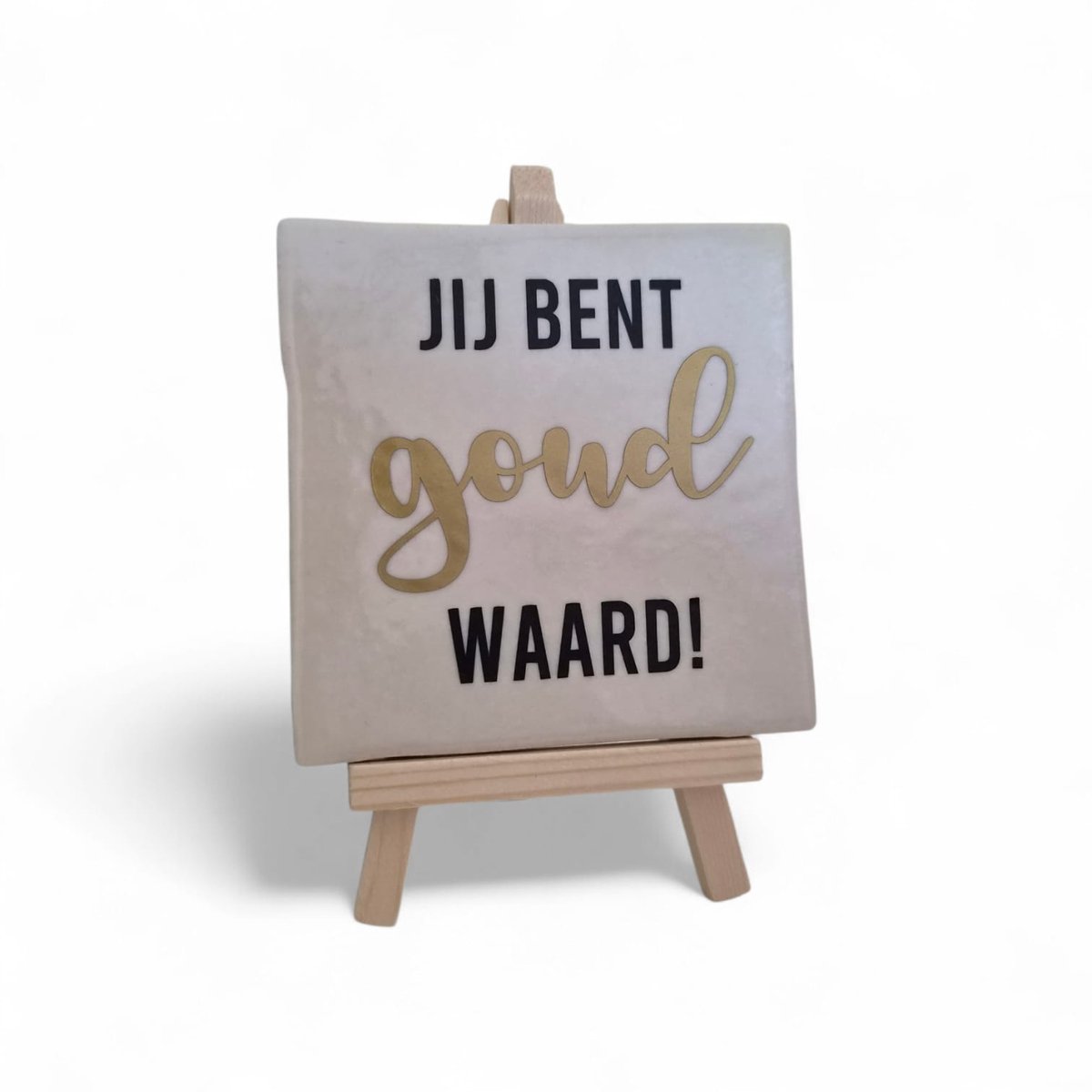 Troubadot | Tegeltje met tekst | Jij bent Goud waard | creme | inclusief tegelhouder spreuktegel | tegel met quote | tegeltjeswijsheden | cadeau