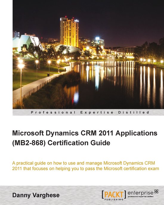 Microsoft Dynamics CRM 2011 Applications (MB2-868) Certifica ... - cover