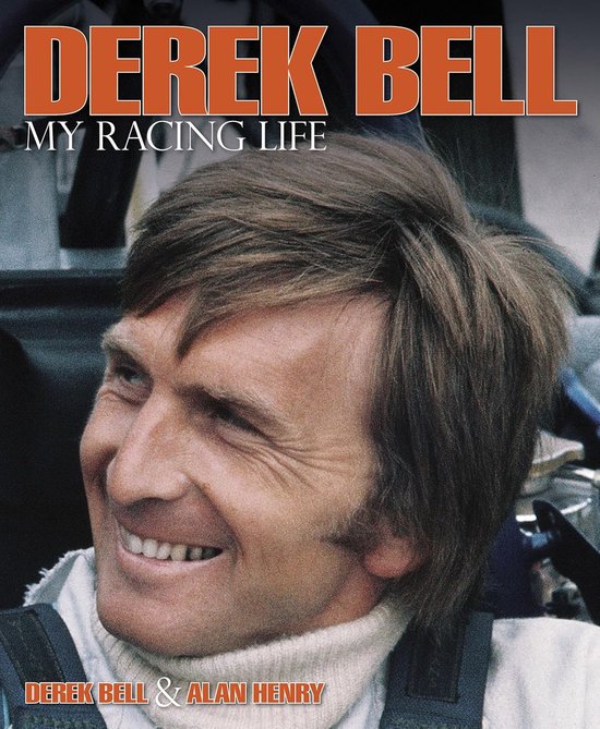 Derek Bell - My Racing Life - cover