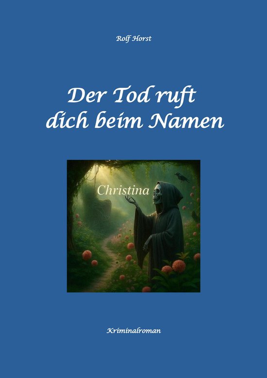 Der Tod ruft dich beim Namen: Ärztin, Lügen, Betrug, Trenn ... - cover