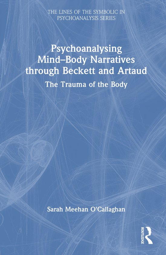 The Lines of the Symbolic in Psychoanalysis Series- Psychoan ... - cover