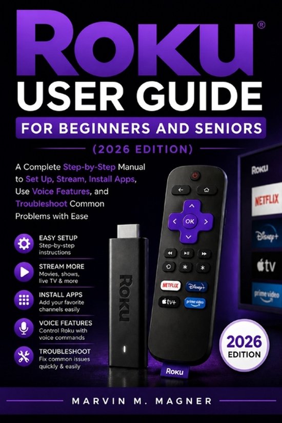 Marvin M. Magner Tech Guide- Roku User Guide for Beginners a ... - cover