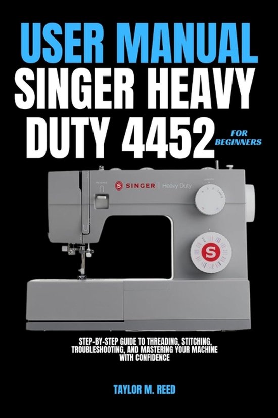 Singer Heavy Duty 4452 User Manual for Beginners - cover