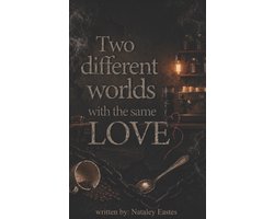Two different worlds with the same LOVE