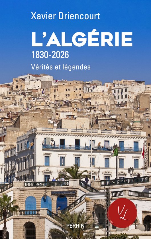 Vérités et légendes - L'Algérie - cover