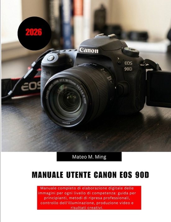 Camera Mastery Manual Guide- Manuale utente Canon EOS 90D 20 ... - cover