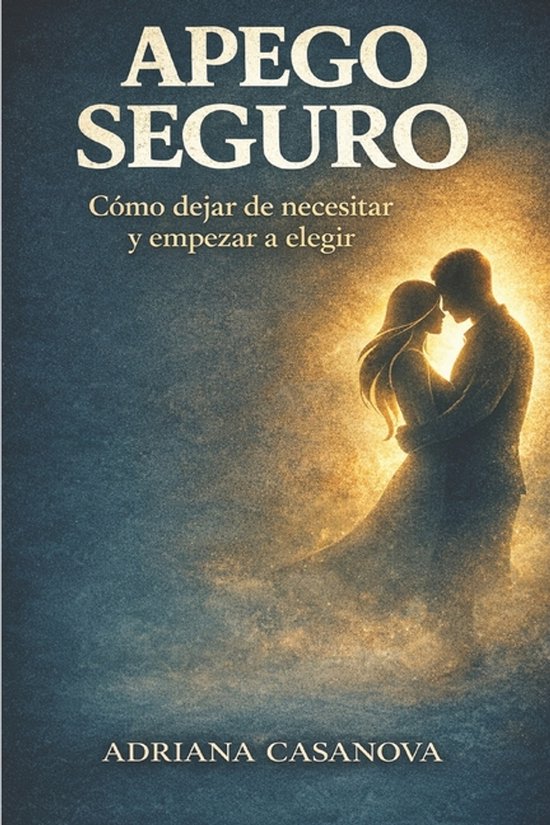 Los Vínculos Que Nos Habitan: Una Serie Sobre el Apego, el  ... - cover