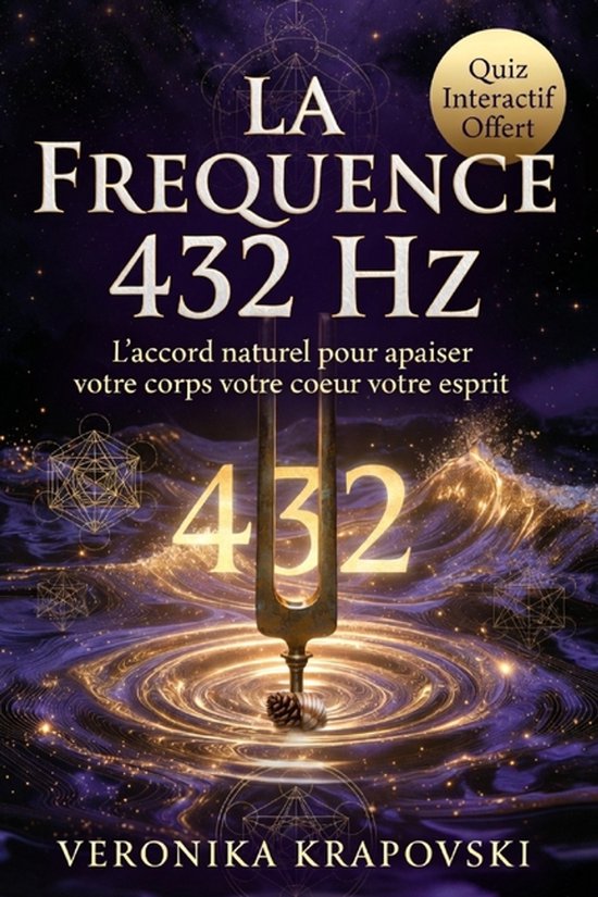 LA FRÉQUENCE 432 HZ La musique qui soigne le corps et guér ... - cover