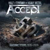 Accept - Teutonic Titans 1976-2026 (2 CD)