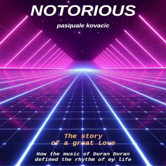 NOTORIOUS The story of a great Love - cover