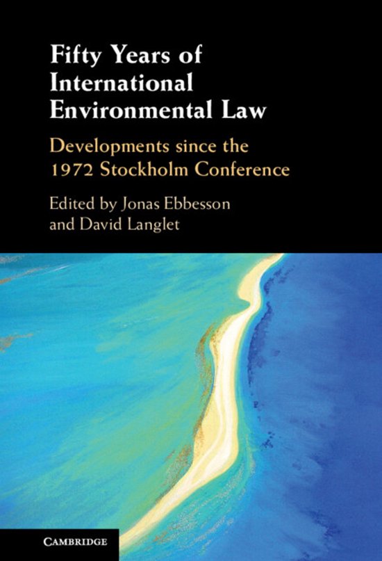 Boekomslag: 'Fifty Years of International Environmental Law' met een luchtfoto van een zandbank in de blauwe oceaan.