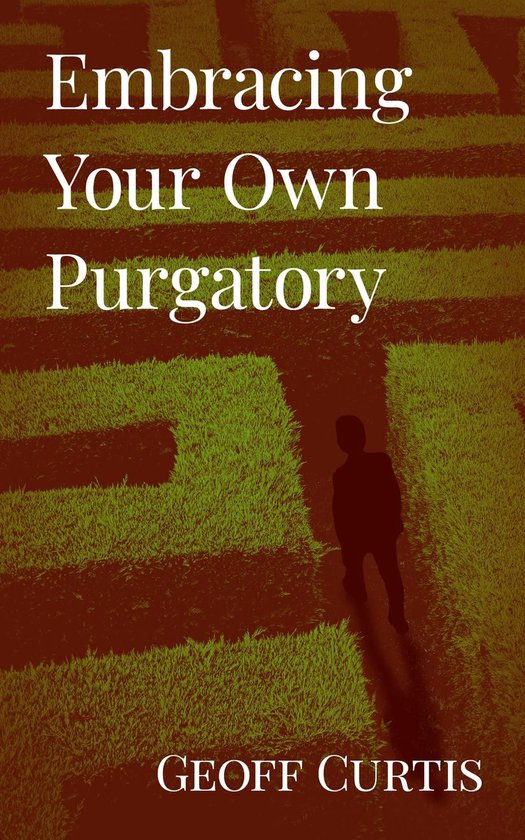 Embracing Your Own Purgatory - cover