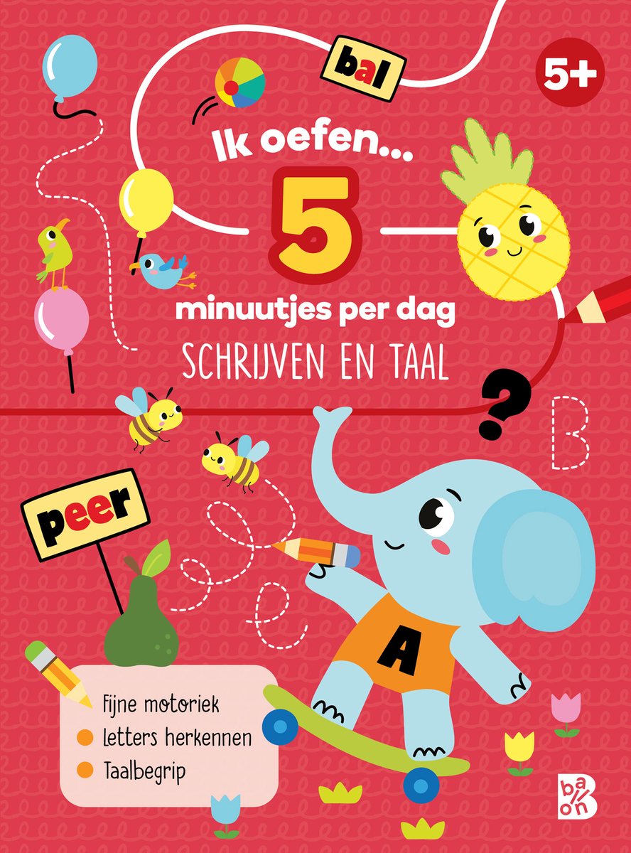 Ik Oefen... 5 Minuutjes Per Dag, Schrijven En Taal