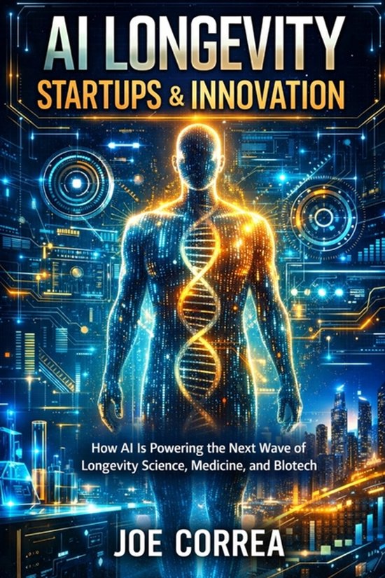 The Future of AI-Powered Longevity- AI Longevity Startups &  ... - cover